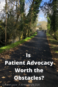 Is Patient Advocacy Worth the Obstacles